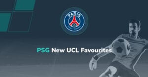 PSG New Favourites as Champions League Odds Slashed to 10/3