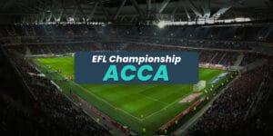 The Latest EFL Championship Acca Tips