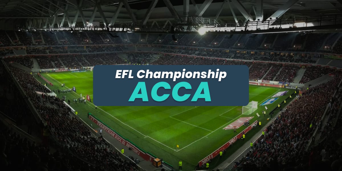 The Latest EFL Championship Acca Tips