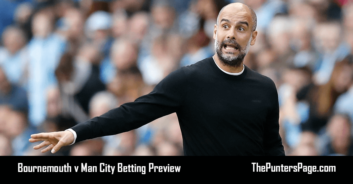 Bournemouth v Man City Betting Preview, Odds & Tips | 25 ... Bournemouth – Man City